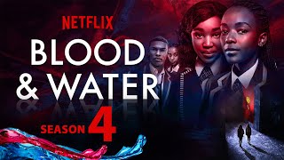 Blood amp Water Season 4 Release Date amp Trailer  Everything You Need to Know [upl. by Woodsum]