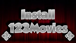 How To Install 123Movies  Kodi  Watch Free Movies [upl. by Nevak]