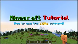 Minecraft  How To Use The title Command JavaBedrock [upl. by Farly]