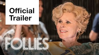 Follies  Official Trailer  National Theatre Live [upl. by Ecertap309]