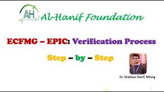 ECFMG  EPIC Verification Process A to Z Step by Step [upl. by Liakim]