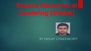 Divisive Hierarchical Clustering [upl. by Notnarb]