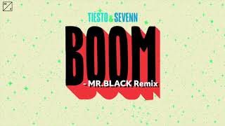 Tiësto amp Sevenn  BOOM MRBLACK Remix [upl. by Ociral]