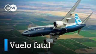 Boeing  El sistema mortal  DW Documental [upl. by Carr]