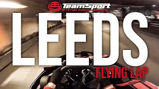 Flying Lap  TeamSport Karting Leeds [upl. by Yarak256]