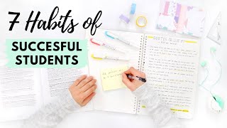 7 Study Habits Of Successful amp Effective Students 📝 [upl. by Ainekahs]