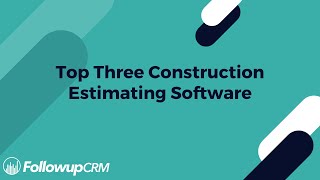 Top 3 Construction Estimating Software [upl. by Alak805]