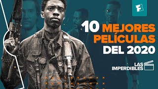 10 MEJORES PELÍCULAS DE 2020… HASTA AHORA l Las Imperdibles [upl. by Clarisse]