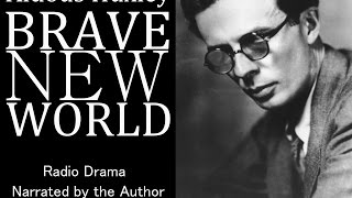 Brave New World 1956  Aldous Huxley as Narrator [upl. by Llyrrad]