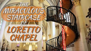 The Miraculous Staircase of Loretto Chapel [upl. by Retxab]