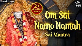 ॐ साई नमो नमः Om Sai Namo Namah  Sai Mantra  Sai Baba Songs  Bhakti Song  Sai Baba Mantra [upl. by Atiram]