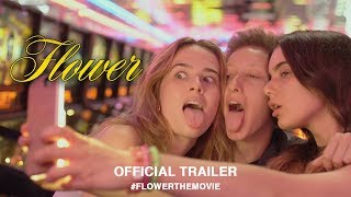 Flower 2018  Official US Trailer HD [upl. by Matusow]