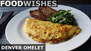 The Denver Omelet  Food Wishes  AmericanStyle Omelet [upl. by Rentsch803]