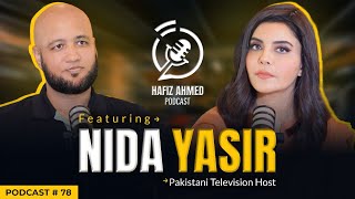 Hafiz Ahmed Podcast Featuring Nida Yasir  Hafiz Ahmed [upl. by Aenotna]