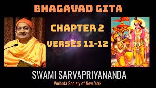 3 Bhagavad Gita  Chapter 2 Verses 1112  Swami Sarvapriyananda [upl. by Daniele]