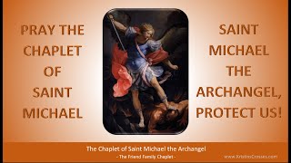 Pray the Chaplet of Saint Michael the Archangel [upl. by Bathulda220]