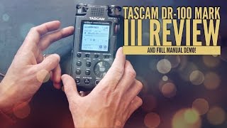 Tascam DR 100 Mark III Review Plus Tutorial and Full Manual [upl. by Prudence]