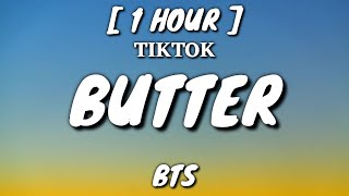 BTS 방탄소년단  Butter Lyrics 1 Hour Loop quotget it let it rollquot [upl. by Sirrad438]