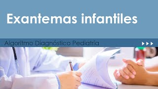 Exantemas infantiles Pediatría Algoritmo Diagnóstico [upl. by Akimert]