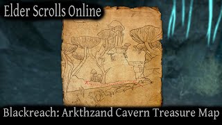 Blackreach Arkthzand Cavern Treasure Map Elder Scrolls Online ESO [upl. by Ettore599]