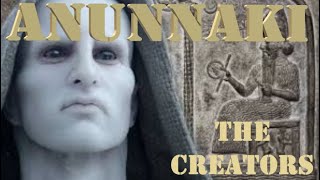 The True History of the Anunnaki Explains Why they came to Earth and What they were after [upl. by Arrotal]