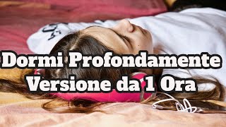 Dormi Profondamente 1 Ora  ipnosi insonnia Meditazione Guidata per Vincere lInsonnia [upl. by Denison61]