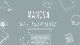 STATISTIKA  SPSS MANOVA Multivariate Analysis Of Variance  Cara Interprestasi [upl. by Quincy738]