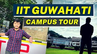 IIT Guwahati Campus Tour [upl. by Elorak732]