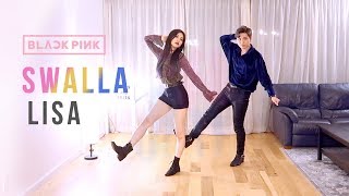 BLACKPINK LISA  “SWALLA” Dance Cover  Ellen and Brian [upl. by Eninej238]