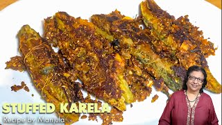 Stuffed Karela  Stuffed Karela Recipe  How to make Stuffed Karela Recipe by Manjula [upl. by Modesty]