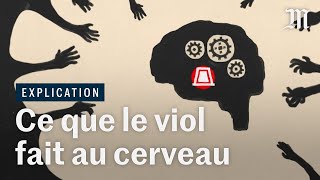 Viol  pourquoi le cerveau empêche certaines victimes de réagir [upl. by Ariom456]