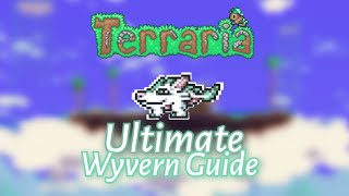 Ultimate Wyvern Guide  Terraria [upl. by Rednasela]