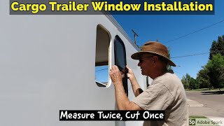 Installing Windows On A Cargo Trailer [upl. by Gwenneth710]