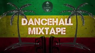 Best of Dancehall Moombah Reggaeton Soca amp Afro  Dancehall Mixtape vol3  DJ Celtic [upl. by Llatsyrk]