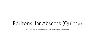 Peritonsillar Abscess Quinsy  For Medical Students [upl. by Acirej]