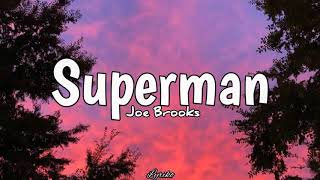 Joe Brooks  Superman Lyrics [upl. by Giana]