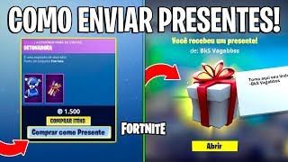 FORTNITE  COMO ENVIAR PRESENTES PARA SEU AMIGO SISTEMA DE PRESENTES CHEGOU [upl. by Yarrum880]