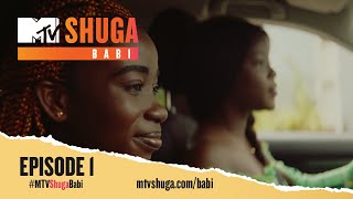 MTV Shuga Babi S2  Épisode 1 [upl. by Landa]