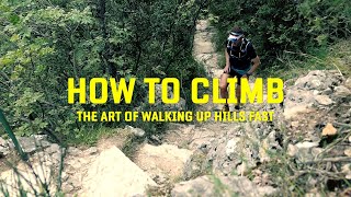 How to Climb The art of walking up hills FAST  Sport Walking Top Tips [upl. by Attenaej]