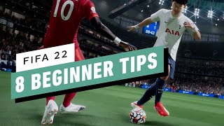 FIFA 22 8 Beginner Tips [upl. by Ttemme]