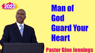 Pastor Gino Jennings 2022  Man of God Guard Your Heart March 12 2022 [upl. by Kcirtapnhoj]