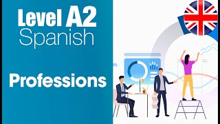 SPANISH A2 Professions I [upl. by Panther]