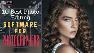 10 Best Photo Editing Software for Photographers📸💻🖨 2020 [upl. by Fennell24]