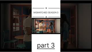 Mismatched Season 3 Episode 1fight netflix [upl. by Hunger6]