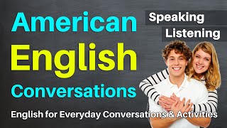 American English Conversations to Improve Listening amp Speaking Fluency  English Conversation [upl. by Libbey]