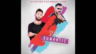 StanAJ  Romantic DJ Soltrix amp DJ Manuel Citro Bachata Remix [upl. by Allin]