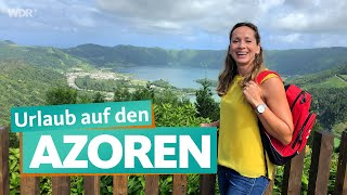 Azoren – Portugals Naturerlebnis im Atlantik  WDR Reisen [upl. by Twila]