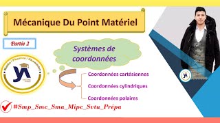 mécanique du point matériel smpcsmaprépa partie2coordonnees cartesiennescylindriquepolaire [upl. by Zsa]