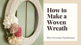 Woven Wreath [upl. by Allissa145]