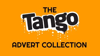 The Tango Advert Collection [upl. by Ahsilla]